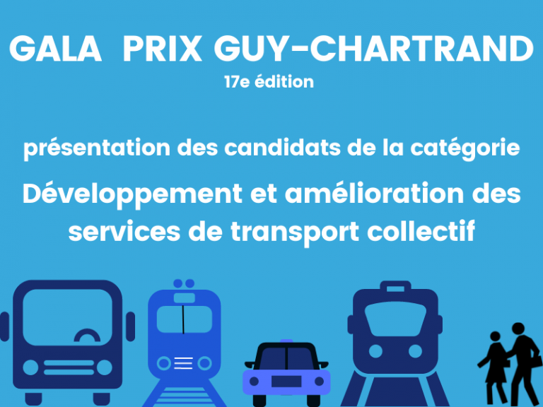 Présentation des candidats de la catégorie Développement et amélioration des services de transport collectif - Gala des Prix Guy-Chartrand 2021